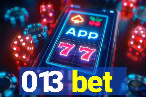 013 bet